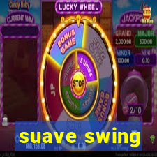 suave swing